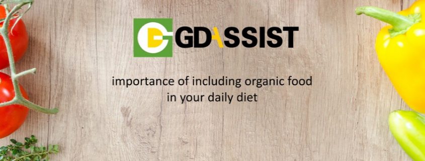 The importance of including organic food in your daily diet